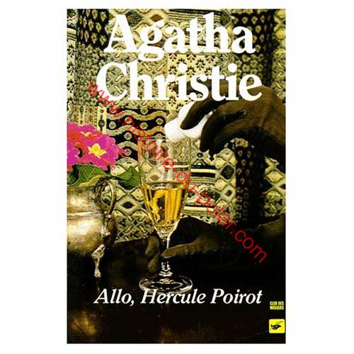 All�, Hercule Poirot de Agatha CHRISTIE All�, Hercule Poirot de Agatha CHRISTIE