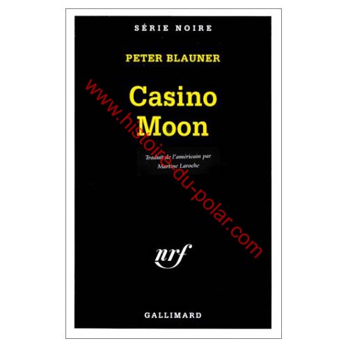 Casino Moon de Peter BLAUNER Casino Moon de Peter BLAUNER