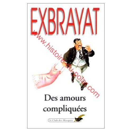 Des Amours compliqu�es de Charles EXBRAYAT Des Amours compliqu�es de Charles EXBRAYAT