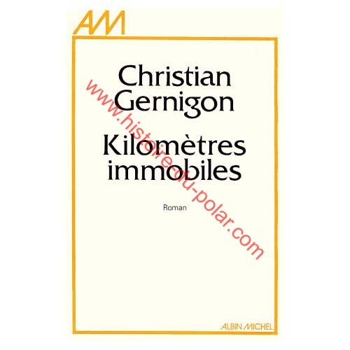 Kilom�tres immobiles de Christian GERNIGON Kilom�tres immobiles de Christian GERNIGON